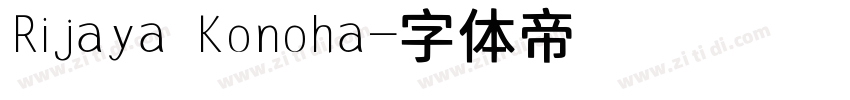 Rijaya Konoha字体转换